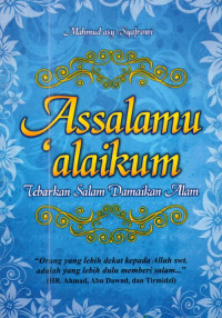 Image of Assalamu'alaikum : Tebarkan Salam Damaikan Alam
