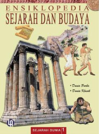 Image of Ensiklopedia Sejarah dan Budaya 1 : Dunia Purba dan Dunia Klasik