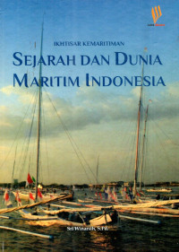 Image of Ikhtisar Kemariti,an: Sejarah dan Dunia Maritim Indonesia