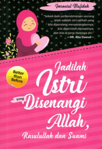 Image of Jadilah Istri Yang Disenangi Allah, Rasulullah dan Suami