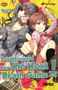 Image of Look Forward For The Next Death Game! Vol. 1