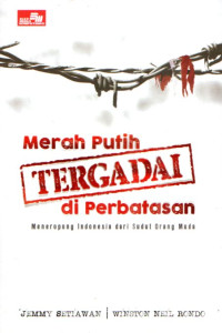 Image of Merah Putih Tergadai di Perbatasan