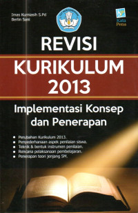 Image of Revisi kurikulum 2013 : implementasi konsep dan penerapan
