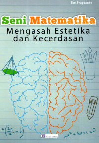 Image of Seni Matematika: Mengasah Estetika Dan Kecerdasan