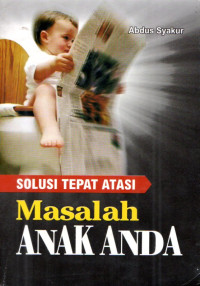Image of Solusi Tepat Atasi Masalah Anak Anda
