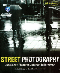 Image of Street Photography: Jurus Sakti Fotografi Jalanan Terlengkap