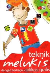 Image of Teknik Melukis Dengan Berbagai Aplikasi Grafis