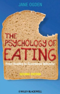 Image of The Psychology of Eating: From Healthy To Disordered Behavior